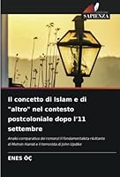Il concetto di Islam e di altro nel contesto postcoloniale dopo l'11 settembre 6205364204 Book Cover