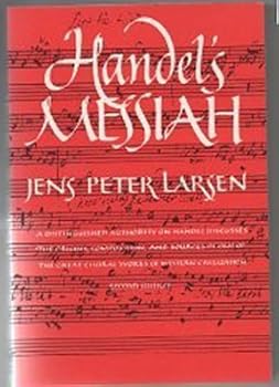 Handel's Messiah: Origins, Composition, Sources
