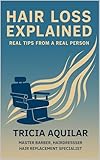 HAIR LOSS EXPLAINED: REAL TIPS FROM A REAL PERSON
