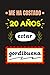 ME HA COSTADO 20 AÑOS ESTAR GORDIBUENA: REGALO DE CUMPLEAÑOS ORIGINAL Y DIVERTIDO. DIARIO, CUADERNO DE NOTAS, APUNTES O AGENDA.