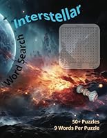 Interstellar Word Search: Interstellar Space Word Search for Kids and Teens: 50+ Fun Science Puzzles with Planets, Stars, Galaxies, and Space Missions – STEM Learning Through Play B0F5MYKRN8 Book Cover