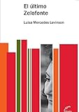  El último Zelofonte (Narradoras Argentinas)