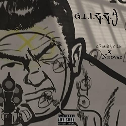 G.L.I.Z.Z.Y [Explicit]