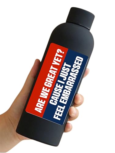 Image of are We Great Yet? Cause I Just Feel Embarrassed Bumper Sticker - Anti-Felon President Political Decal - US Election 2024 Sticker Pack for Car, Truck, Window, Laptop, and Toolbox - 5-Pack