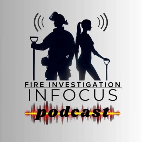 Page de couverture de S.2 Ep.18- Breaking down Fire Patterns with Case Studies.