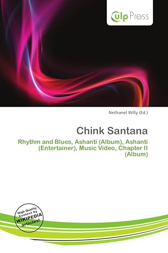 Chink Santana: Rhythm and Blues, Ashanti (Album), Ashanti (Entertainer), Music Video, Chapter II (Album)