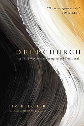 Cover of Deep Church: A Third Way Beyond Emerging and Traditional