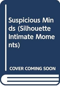 Mass Market Paperback Suspicious Minds (Silhouette Intimate Moments) Book