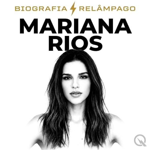 Mariana Rios - Biografia Rel&acirc;mpago cover art
