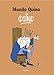 Mundo Quino / A Quino World (Spanish Edition)