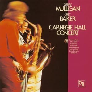GERRY MULLIGAN CHET BAKER - Carnegie Hall Concert - Disque CD