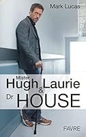 Mister Hugh Laurie et docteur House 2828911381 Book Cover
