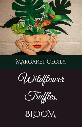 Wildflower Truffles: Bloom.