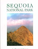 Sequoia National Park: An illustrated history 0917859960 Book Cover