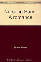 Nurse in Paris: A romance B0000CMA11 Book Cover