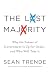 The Lost Majority: Why the Future of Government Is Up for Grabs - and Who Will Take It