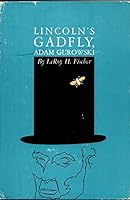 Lincoln's Gadfly: Adam Gurowski B0006BM7AO Book Cover