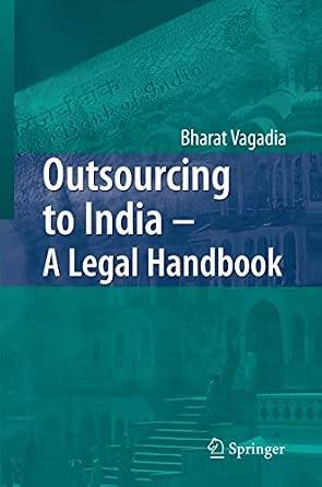 Outsourcing to India - A Legal Handbook Softcover reprint of hardcover 1st ed. 2007 Edition-Wow! eBook