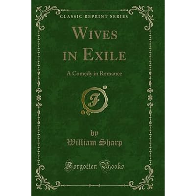 Wives in Exile: A Comedy in Romance