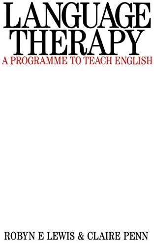 Language Therapy: A Programme to Teach English Paperback – 15 Feb. 2010