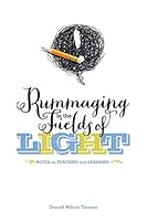 Rummaging in the Fields of Light 1499083254 Book Cover