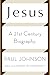 Jesus: A Biography from a Believer.