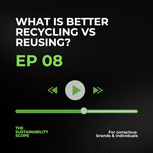 8: What Is Better Recycling vs Reusing? Find Out The Best Option (Sustainability Bites)