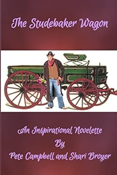 Paperback The Studebaker Wagon: An Inspirational Novelette Book