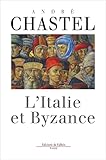  L\'Italie et Byzance