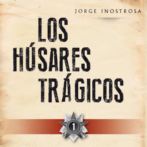 Los h&uacute;sares tr&aacute;gicos 1 copertina