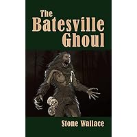 The Batesville Ghoul