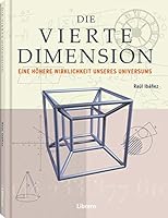 La cuarta dimensión. ¿Es nuestro umniverso la sombra de otro?. Raúl Ibañez 8366101096 Book Cover