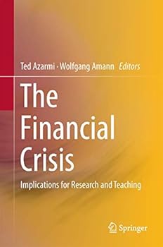 Hardcover The Financial Crisis: Implications for Research and Teaching Book