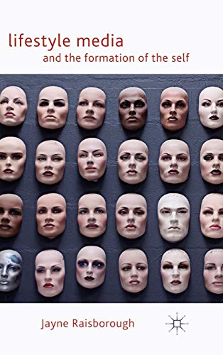 Lifestyle Media and the Formation of the Self