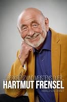...überkreuz und meistens quer...HARTMUT FRENSEL 3745049055 Book Cover