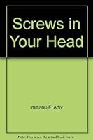 Screws in Your Head 0533101123 Book Cover