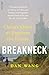 Breakneck: China's Quest to Engineer the Future (English Edition)