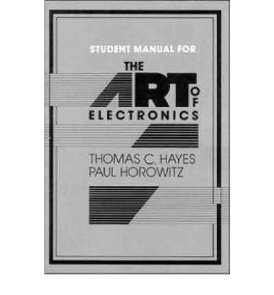 The Art of Electronics Student Manual: Student Manual (Paperback) - Common