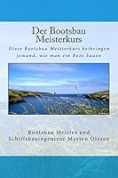 Der Bootsbau Meisterkurs 1505625998 Book Cover