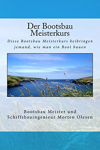Der Bootsbau Meisterkurs [German] 1505625998 Book Cover