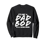 It's Not a Dad Bod It's a Father Figure Design