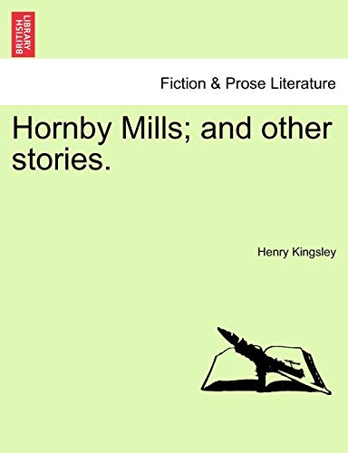 Hornby Mills; And Other Stories.