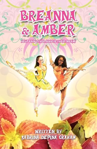 Breanna & Amber: Help each other achieve their dreams