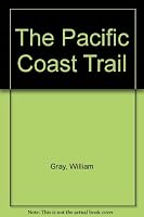 The Pacific Coast Trail B000J1SNFO Book Cover