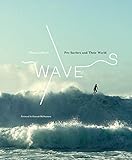 Waves: Portraits and stories from big-wave surfers chasing monsters around the globe.