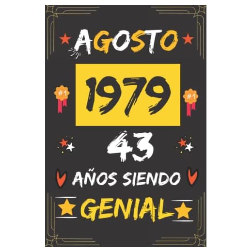 CUADERNO, AGOSTO 1979, 43 Años Siendo Genial: Regalo de 43 cumpleaños para mujeres y hombres, ideas de 43 cumpleaños... un cumpleaños... divertido, ... regalo de 43 cumpleaños para él/ella.