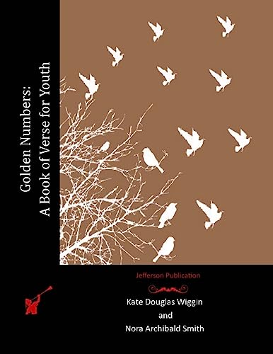 Golden Numbers: A Book of Verse for Youth 1515281973 Book Cover