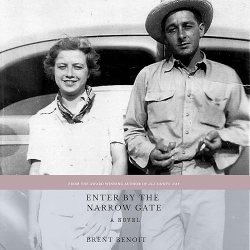 Enter by the Narrow Gate (Authored by Brent Benoit) episode artwork