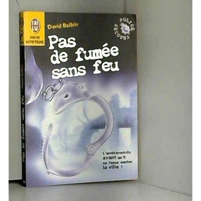 Pas de fum&eacute;e sans feu