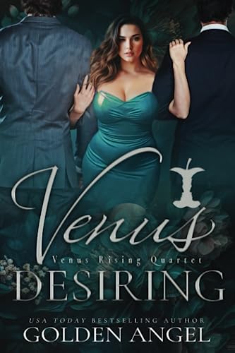 Venus Desiring (Venus Rising Quartet) 1973285703 Book Cover